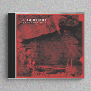 The Calling Hours - Compilation Vol.1 (Pro CD)