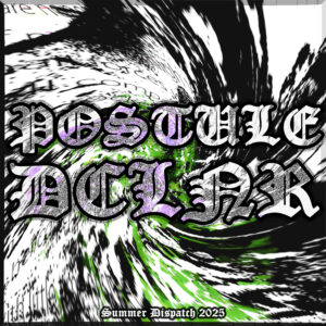 POSTULE | DCLNR - Summer Dispatch Tour Split (2025, CD-R)